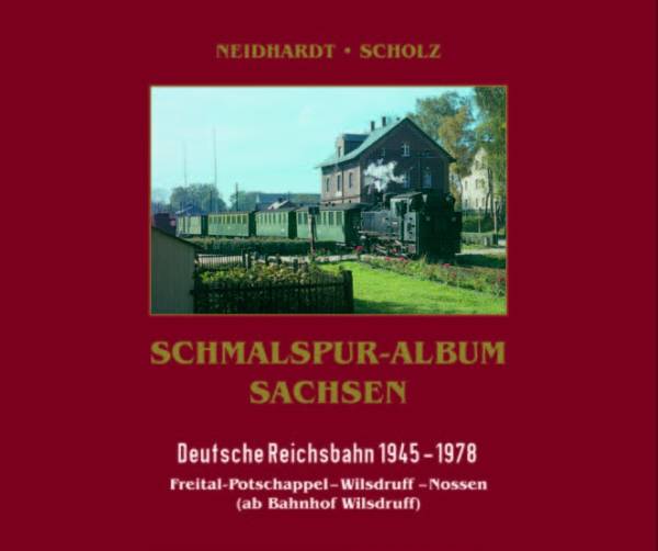 SSB Medien - Schmalspur-Album Sachsen, Deutsche Reichsbahn 1945 - 1978 SSB Medien - Schmalspur-Album Sachsen, Deutsche Reichsbahn 1945 - 1978